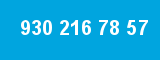 930 216 78 57 930 216 78 57